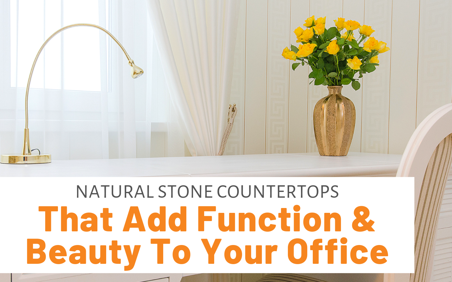 Featured image for "Natural Stone Countertops That Add Function & Beauty To Your Office" blog post