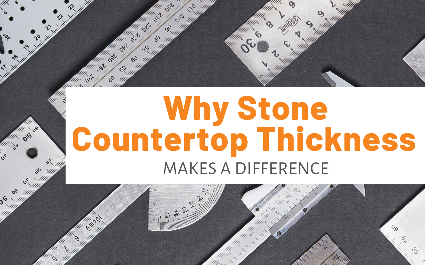 Featured image for "Why Stone Countertop Thickness Makes A Difference" blog post