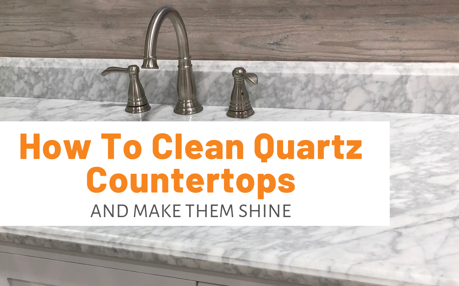 Featured image for "How To Clean Quartz Countertops And Make Them Shine" blog post