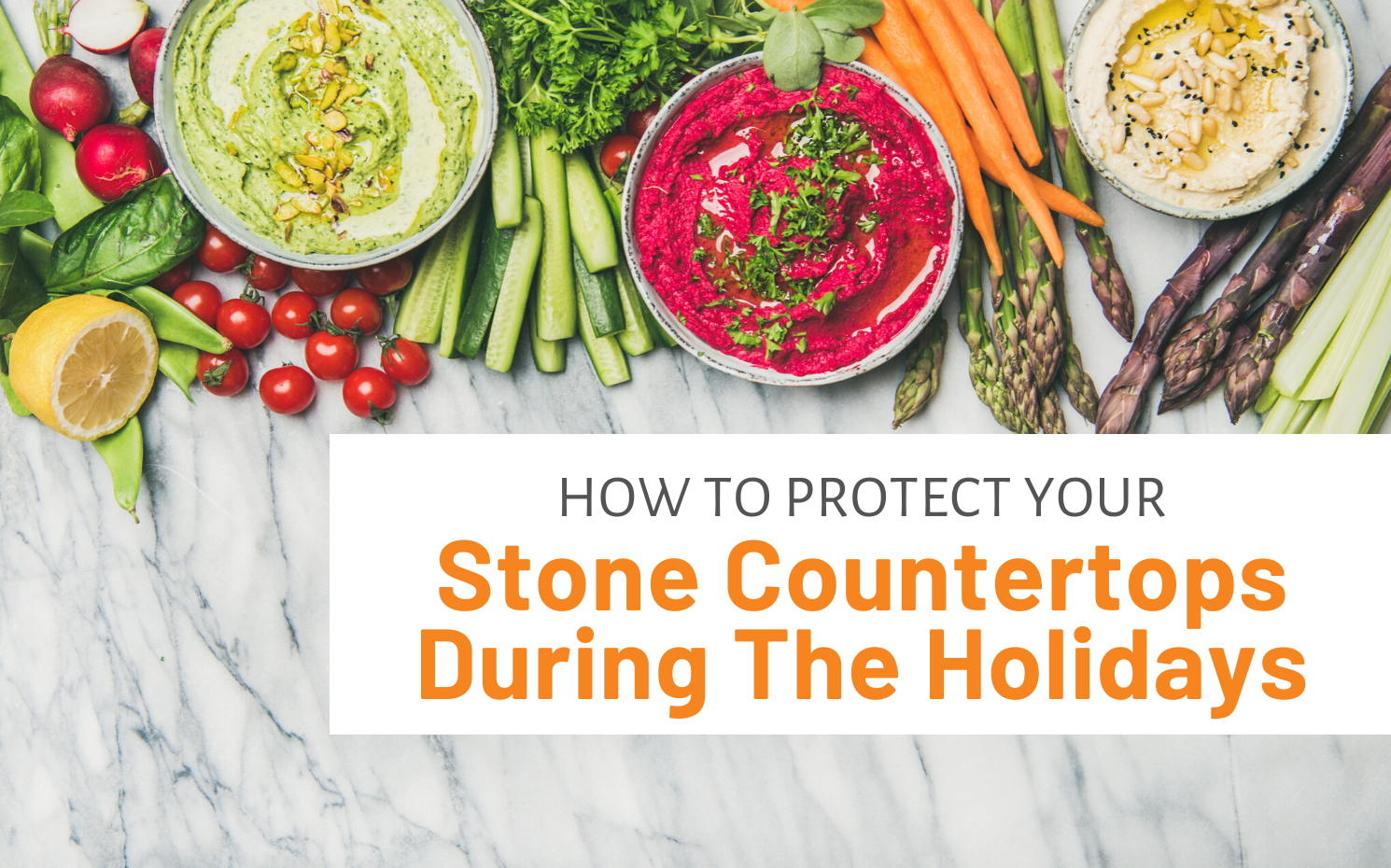 How To Protect Your Stone Countertops During The Holidays
